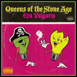 Queens Of The Stone Age : Era Vulgaris